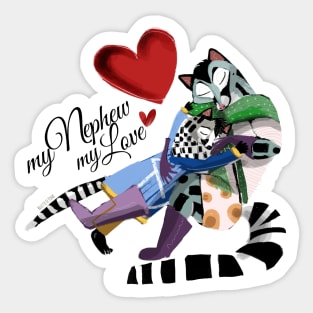 My nephew my Love Sticker